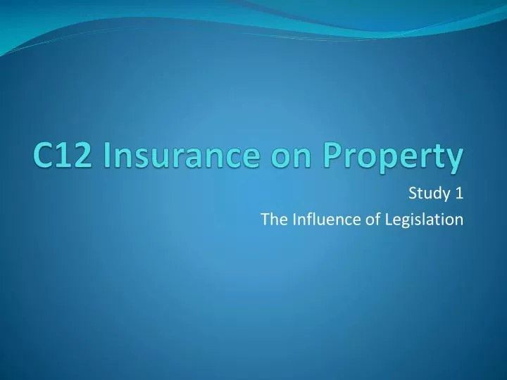 c12 insurance on property