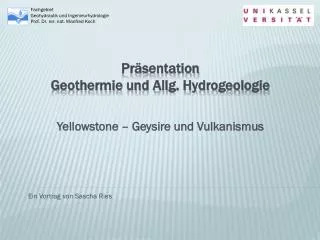 Präsentation Geothermie und Allg. Hydrogeologie