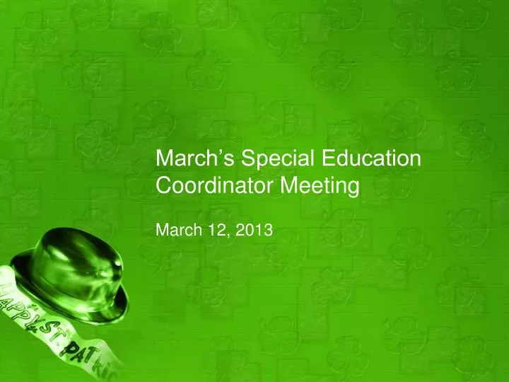 march s special education coordinator meeting