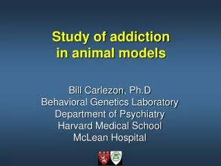 Study of addiction in animal models