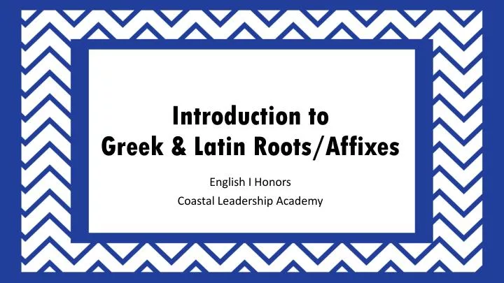 introduction to greek latin roots affixes
