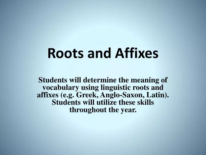 roots and affixes