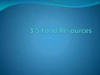 3.5 Food Resources