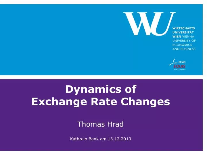 dynamics of exchange rate changes thomas hrad kathrein bank am 13 12 2013