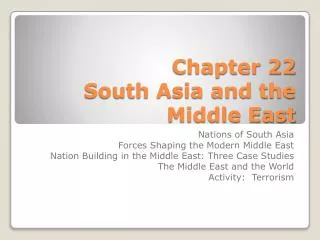 Chapter 22 South Asia and the Middle East