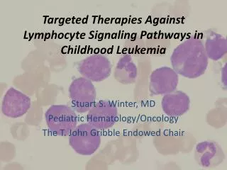Targeted Therapies Against Lymphocyte Signaling Pathways in Childhood Leukemia