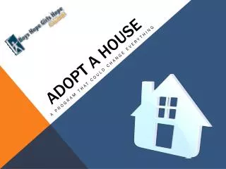 Adopt a House