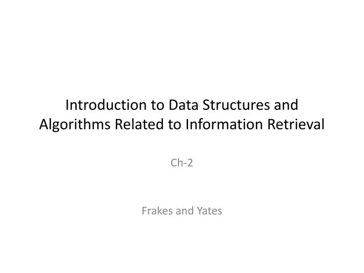 introduction to data structures and algorithms related to information retrieval