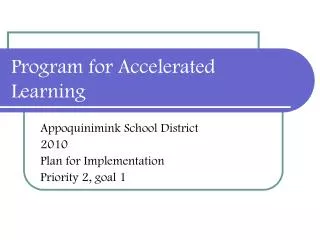 Program for Accelerated Learning
