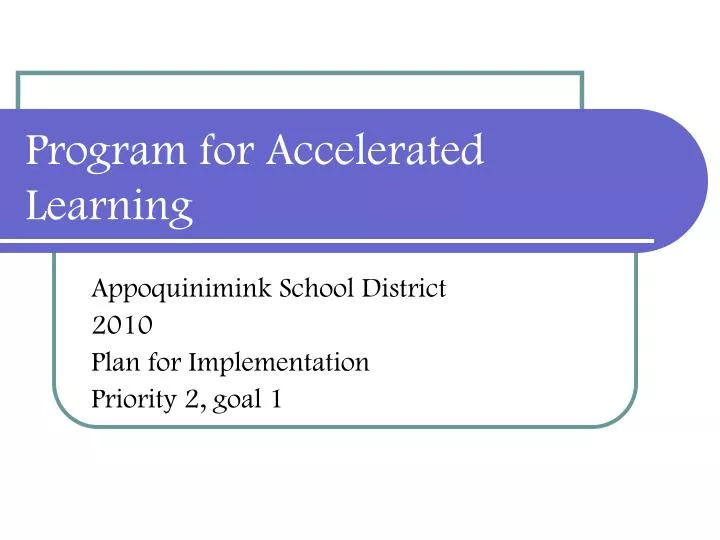 program for accelerated learning