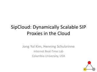 SipCloud : Dynamically Scalable SIP Proxies in the Cloud