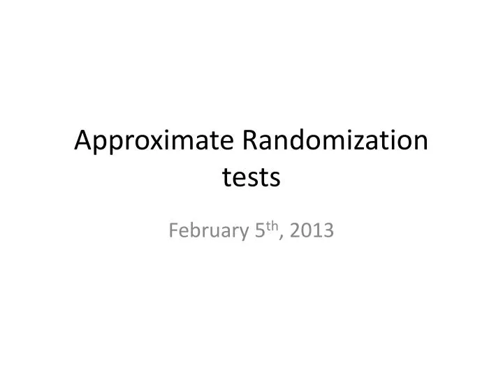 approximate randomization tests