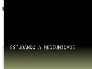 estudando a mediunidade