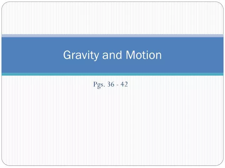 gravity and motion