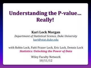 Understanding the P -value… Really!