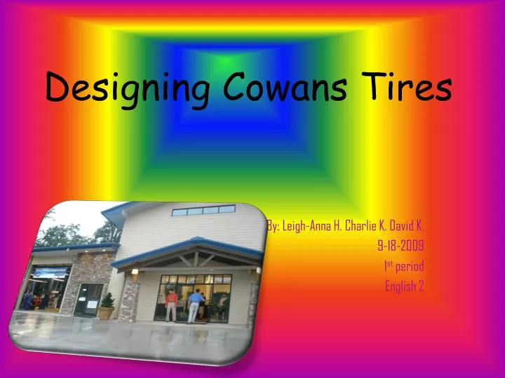 designing cowans tires