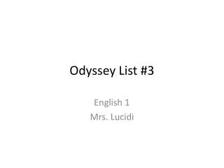 Odyssey List #3