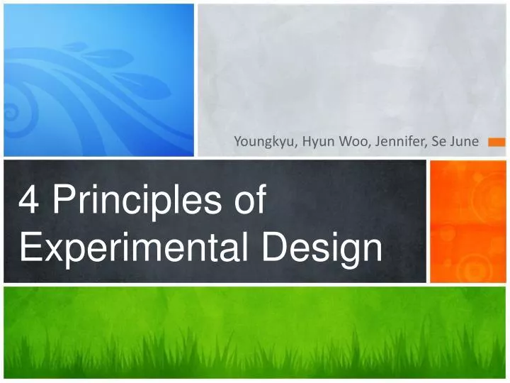 4 principles of experimental design