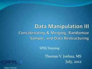 Data Manipulation III Concatenating &amp; Merging, Randomize Sample, and Data Restructuring