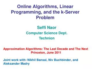 Online Algorithms, Linear Programming, and the k-Server Problem