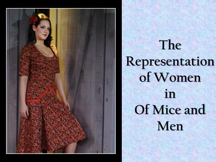 the representation of women in of mice and men