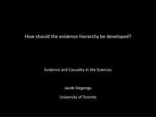 How should the evidence hierarchy be developed?