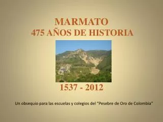 marmato 475 a os de historia 1537 2012