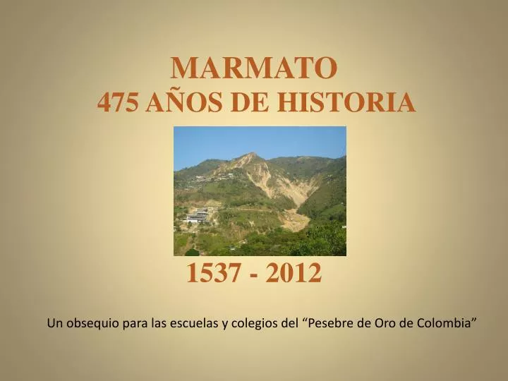 marmato 475 a os de historia 1537 2012