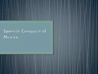 Spanish Conquest of Mexico