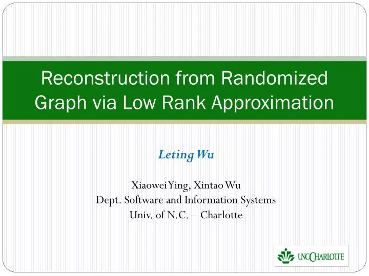 reconstruction from randomized graph via low rank approximation