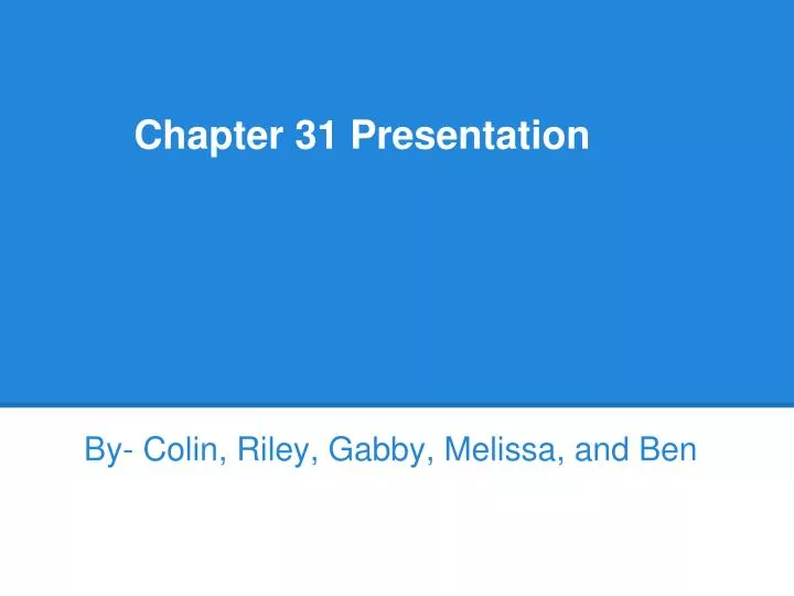 chapter 31 presentation