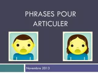 phrases pour articuler