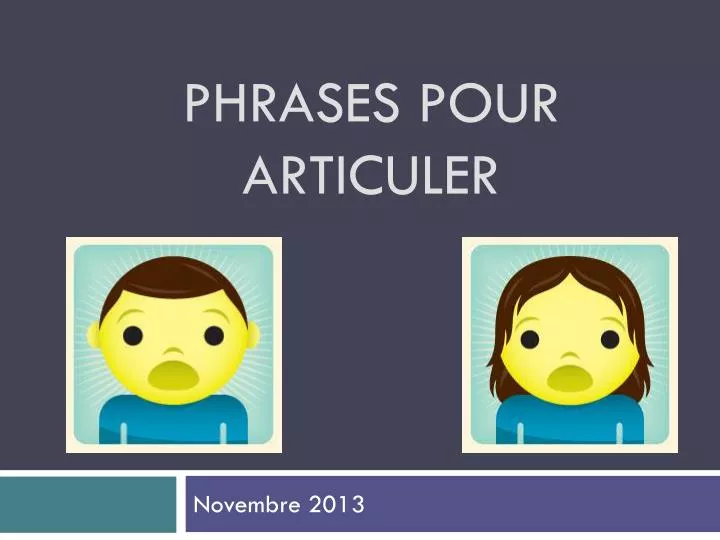 phrases pour articuler