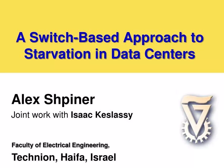 a switch based approach to starvation in data centers