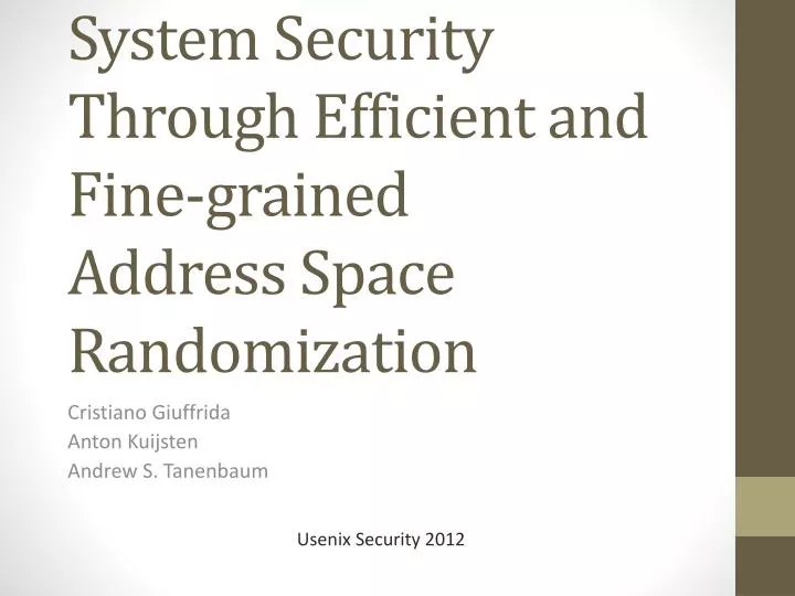 enhanced operating system security through efficient and fine grained address space randomization