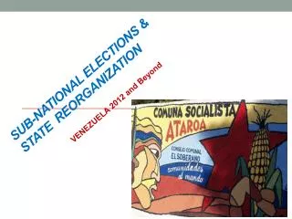 sub-national ELECTIONS &amp; STATE REORGANIZATION