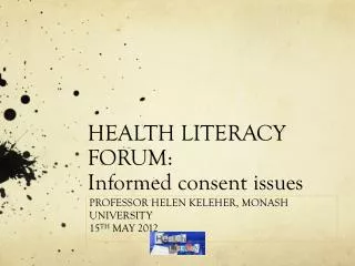HEALTH LITERACY FORUM: Informed consent issues