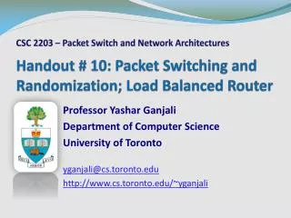 Handout # 10: Packet Switching and Randomization; Load Balanced Router