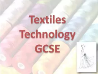 Textiles Technology GCSE