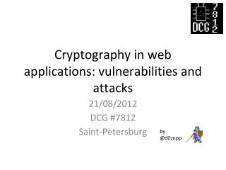 Cryptography in web applications: vulnerabilities and attacks