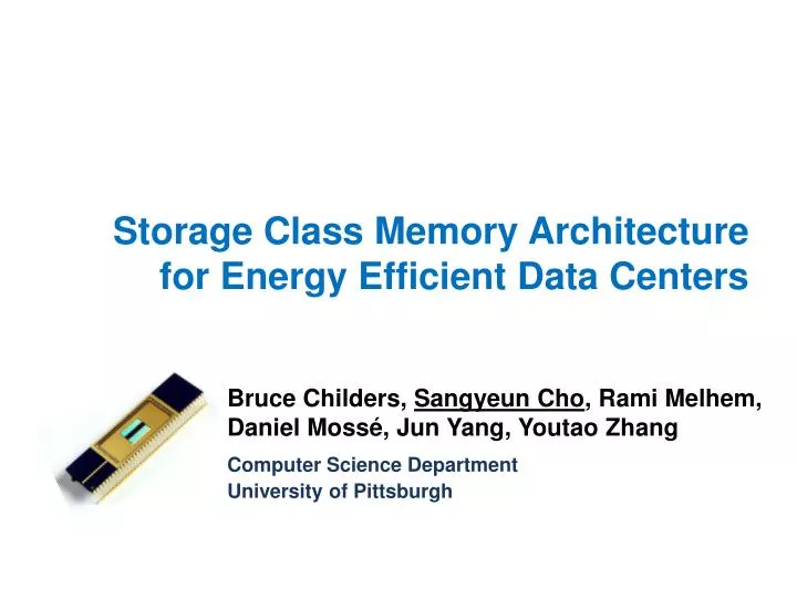 storage class memory architecture for energy efficient data centers
