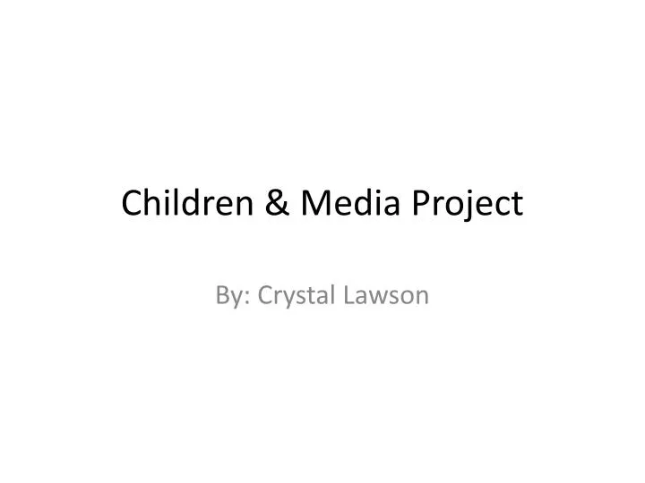 children media project