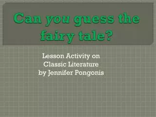 Can you guess the fairy tale?