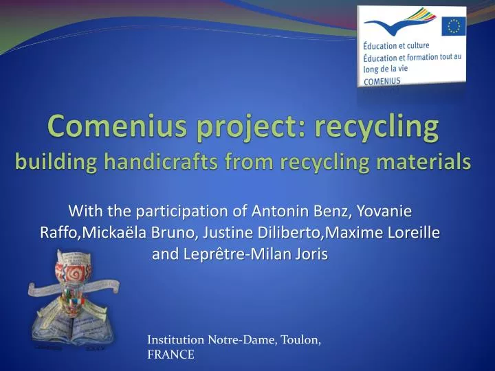 comenius project recycling building handicrafts from recycling materials