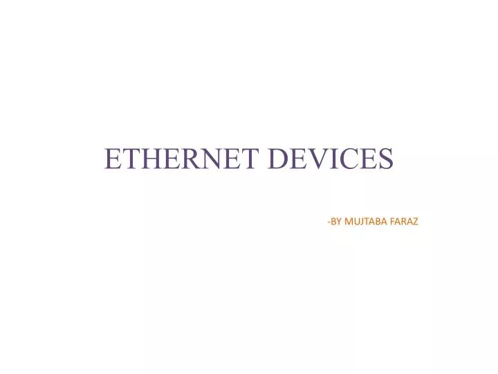 ethernet devices