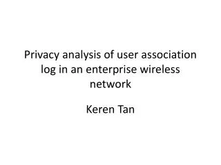 Privacy analysis of user association log in an enterprise wireless network