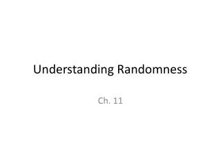 Understanding Randomness