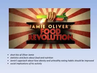 short bio of Oliver Jamie statistics and facts about food and nutrition