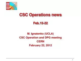 CSC Operations news Feb.15-22