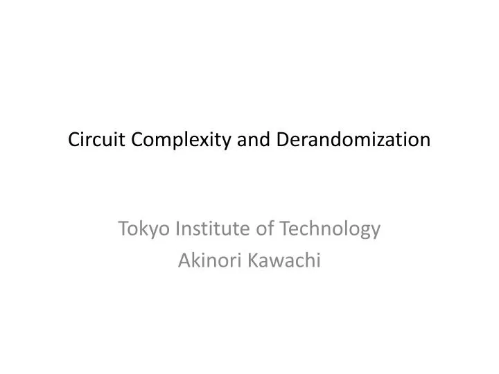 circuit complexity and derandomization